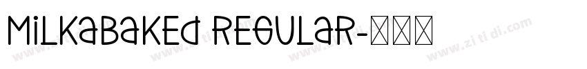 MilkaBaked Regular字体转换
